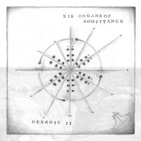 Six Organs Of Admittance - Hexadic Ii in der Gruppe Rock bei Bengans Skivbutik AB (1710212)