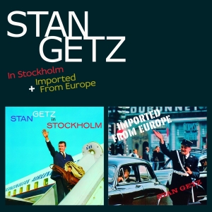 Getz Stan - In Stockholm/Imported From Europe in der Gruppe CD bei Bengans Skivbutik AB (1723769)