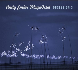 Andy Emler Megaoctet - Obsession 3 in der Gruppe CD bei Bengans Skivbutik AB (1731174)