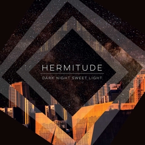 Hermitude - Dark Night Sweet Light in der Gruppe VINYL bei Bengans Skivbutik AB (1732037)