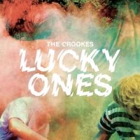 Crookes - Lucky Ones in der Gruppe CD bei Bengans Skivbutik AB (1732094)