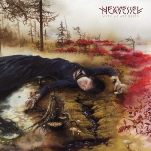 Hexvessel - When We Are Death in der Gruppe VINYL bei Bengans Skivbutik AB (1733748)