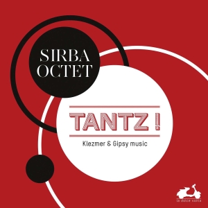 Sirba Octet - Tantz! Klezmer & Gipsy Music in der Gruppe CD bei Bengans Skivbutik AB (1733883)