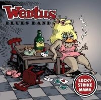 Wentus Blues Band - Lucky Strike Mama in der Gruppe CD bei Bengans Skivbutik AB (1788367)