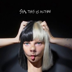 Sia - This Is Acting in der Gruppe UNSERE TIPPS / Weihnachtsgeschenktipp CD bei Bengans Skivbutik AB (1793610)