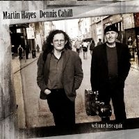 Hayes Martin & Dennis Cahill - Welcome Here Again in der Gruppe CD bei Bengans Skivbutik AB (1794725)