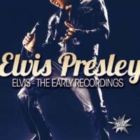 Presley Elvis - Elvis - Early Recordings in der Gruppe UNSERE TIPPS / Weihnachtsgeschenktipp CD bei Bengans Skivbutik AB (1797797)