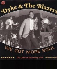 Dyke & The Blazers - We Got More Soul in der Gruppe VINYL bei Bengans Skivbutik AB (1810353)