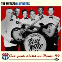 Merced Blue Notes - Get Your Kicks On Route 99 in der Gruppe CD / Pop bei Bengans Skivbutik AB (1810586)