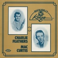 Feathers  Charlie And Mac Curtis - Rockabilly Kings in der Gruppe CD bei Bengans Skivbutik AB (1810604)