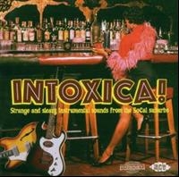 Various Artists - Intoxica! Strange And Sleazy Instru in der Gruppe CD / Pop-Rock bei Bengans Skivbutik AB (1810631)