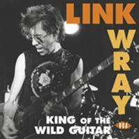 Wray Link - King Of The Wild Guitar in der Gruppe CD bei Bengans Skivbutik AB (1810647)