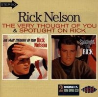 Nelson Rick - Very Thought Of You/Spotlight On Ri in der Gruppe CD bei Bengans Skivbutik AB (1810879)