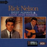 Nelson Rick - Best Always/Love And Kisses in der Gruppe CD bei Bengans Skivbutik AB (1810880)