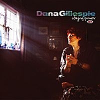 Gillespie Dana - Staying Power in der Gruppe CD bei Bengans Skivbutik AB (1811017)