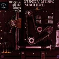 Maceo And All The King's Men - Funky Music Machine in der Gruppe CD bei Bengans Skivbutik AB (1811382)