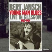 Jansch Bert - Young Man Blues: Live In Glasgow in der Gruppe CD bei Bengans Skivbutik AB (1811528)