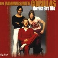 Hammersmith Gorillas - Gorilla Got Me in der Gruppe CD bei Bengans Skivbutik AB (1811530)