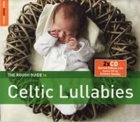 Blandade Artister - Rough Guide To Celtic Lullabies **2 in der Gruppe CD bei Bengans Skivbutik AB (1812636)