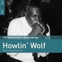 Howlin' Wolf - Rough Guide To Howlin' Wolf (Reborn in der Gruppe CD bei Bengans Skivbutik AB (1812641)