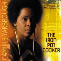 Yarbrough Camille - Iron Pot Cooker in der Gruppe CD / Pop-Rock bei Bengans Skivbutik AB (1816490)