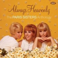 Paris Sisters - Always Heavenly - Anthology in der Gruppe CD bei Bengans Skivbutik AB (1817892)