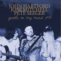 Hartford John Pete Seeger & Joni M - Gentle On My Mind in der Gruppe CD bei Bengans Skivbutik AB (1842449)