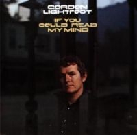 GORDON LIGHTFOOT - IF YOU COULD READ MY MIND in der Gruppe CD / Pop-Rock bei Bengans Skivbutik AB (1843088)