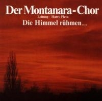 DER MONTANARA CHOR - DIE HIMMEL RÜHMEN in der Gruppe CD bei Bengans Skivbutik AB (1843198)