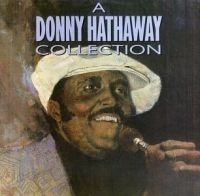 Donny Hathaway - A Donny Hathaway Collection in der Gruppe CD bei Bengans Skivbutik AB (1844142)