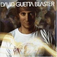 DAVID GUETTA - GUETTA BLASTER in der Gruppe CD bei Bengans Skivbutik AB (1846453)