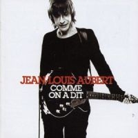 Jean-Louis Aubert - Comme On A Dit in der Gruppe CD / Pop-Rock bei Bengans Skivbutik AB (1846479)