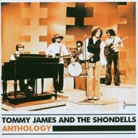 TOMMY JAMES AND THE SHONDELLS - ANTHOLOGY in der Gruppe CD bei Bengans Skivbutik AB (1846643)