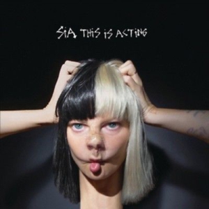 Sia - This Is Acting in der Gruppe UNSERE TIPPS / Weihnachtsgeschenktipp Vinyl bei Bengans Skivbutik AB (1847648)