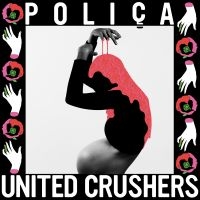 Polica - United Crushers in der Gruppe VINYL bei Bengans Skivbutik AB (1868860)