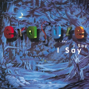 Erasure - I Say I Say I Say in der Gruppe UNSERE TIPPS / Weihnachtsgeschenktipp Vinyl bei Bengans Skivbutik AB (1874295)