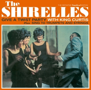 Shirelles - Give A Twist Party With King Curtis/Sing To Trumpets in der Gruppe CD / Pop-Rock bei Bengans Skivbutik AB (1876194)