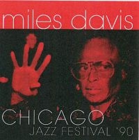 Davis Miles - Chicago Jazz Festival '90 in der Gruppe Minishops / Miles Davis bei Bengans Skivbutik AB (1876312)