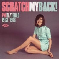 Various Artists - Scratch My Back! Pye Beat Girls 63- in der Gruppe CD bei Bengans Skivbutik AB (1899856)