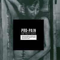 Pro-Pain - Truth Hurts (Inkl.Cd) in der Gruppe VINYL bei Bengans Skivbutik AB (1901612)