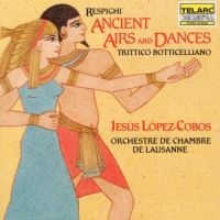 Lausanne Chmbr Orc/Lopez-Cobos - Respighi: Ancient Airs & Dance in der Gruppe CD bei Bengans Skivbutik AB (1901931)