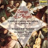 Shaw Robert/Chamber Singers - Songs Of Angels in der Gruppe CD / Pop-Rock bei Bengans Skivbutik AB (1901974)