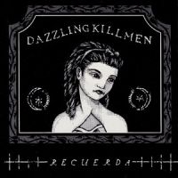 Dazzling Killmen - Recuerda in der Gruppe CD bei Bengans Skivbutik AB (1908002)