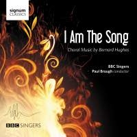 Hughes Bernard - I Am The Song - Choral Music in der Gruppe CD bei Bengans Skivbutik AB (1908208)