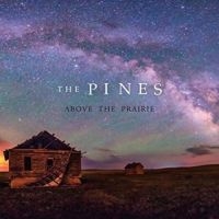 Pines - Above The Prairie in der Gruppe CD bei Bengans Skivbutik AB (1925093)