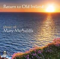 Mcauliffe Mary - Return To Old Ireland in der Gruppe CD bei Bengans Skivbutik AB (1949794)