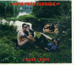 Pouppee Fabrikk - I Want Candy in der Gruppe CD bei Bengans Skivbutik AB (1951608)