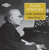 Röntgen Julius - Piano Music, Vol. 2 in der Gruppe CD bei Bengans Skivbutik AB (1967905)