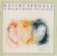 Sproule Daithi - A Heart Made Of Glass in der Gruppe CD bei Bengans Skivbutik AB (1968628)