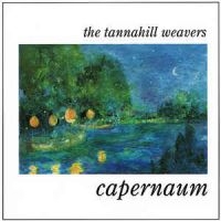 Tannahill Weavers - Capernaum in der Gruppe CD bei Bengans Skivbutik AB (1968646)